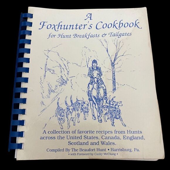 Vtg Cookbook A Foxhunter's Cookbook The Beaufort Hunt PA 1994 1st Edition - Picture 1 of 6